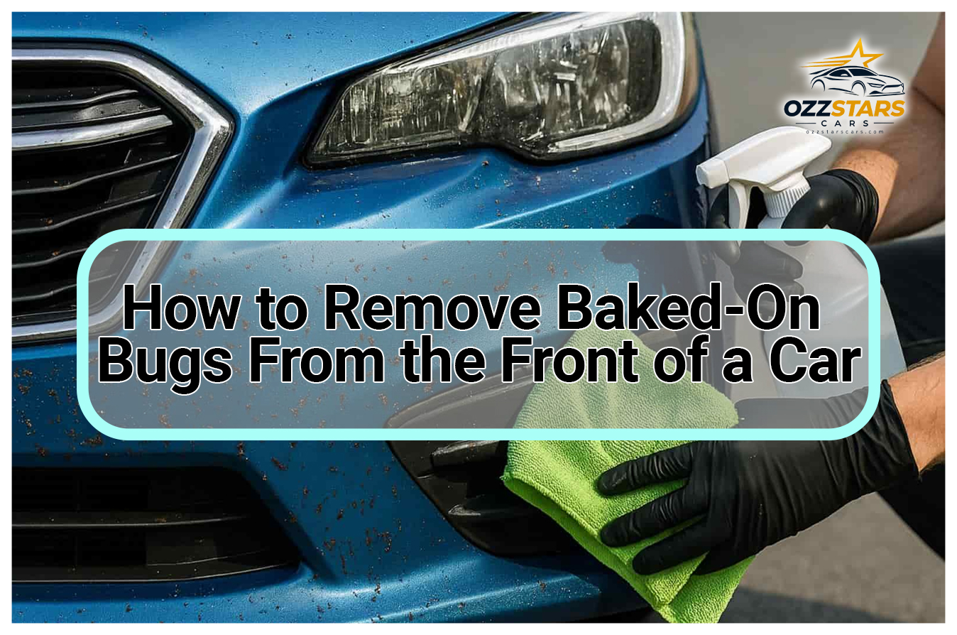How to Remove Baked-On Bugs From the Front of a Car