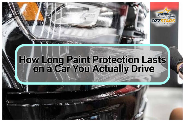 How Long Paint Protection Lasts on a Car You Actually Drive
