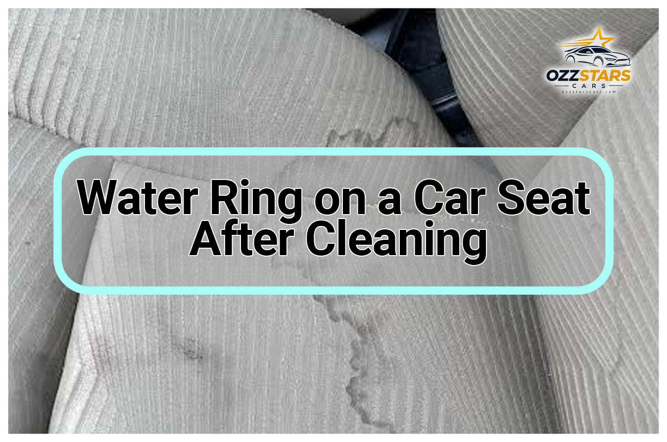 Water Ring on a Car Seat After Cleaning